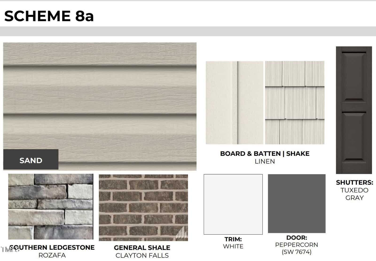 A design scheme labeled "SCHEME 8a" shows samples of sand-colored siding, linen board & batten, tuxedo gray shutters, ledgestone in Rozafa, clayton falls general shale, white trim, and a peppercorn-colored door.