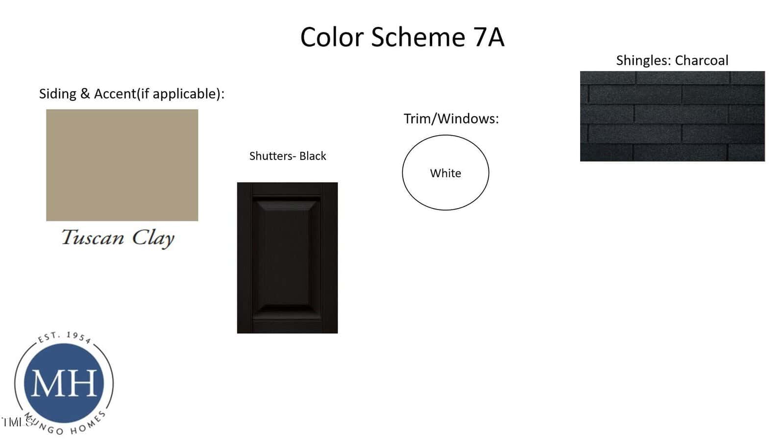 A color scheme sample board labeled "Color Scheme 7A" showing Tuscan Clay for siding/accent, black for shutters, white for trim/windows, and charcoal for shingles. The MH logo appears in the bottom left corner.