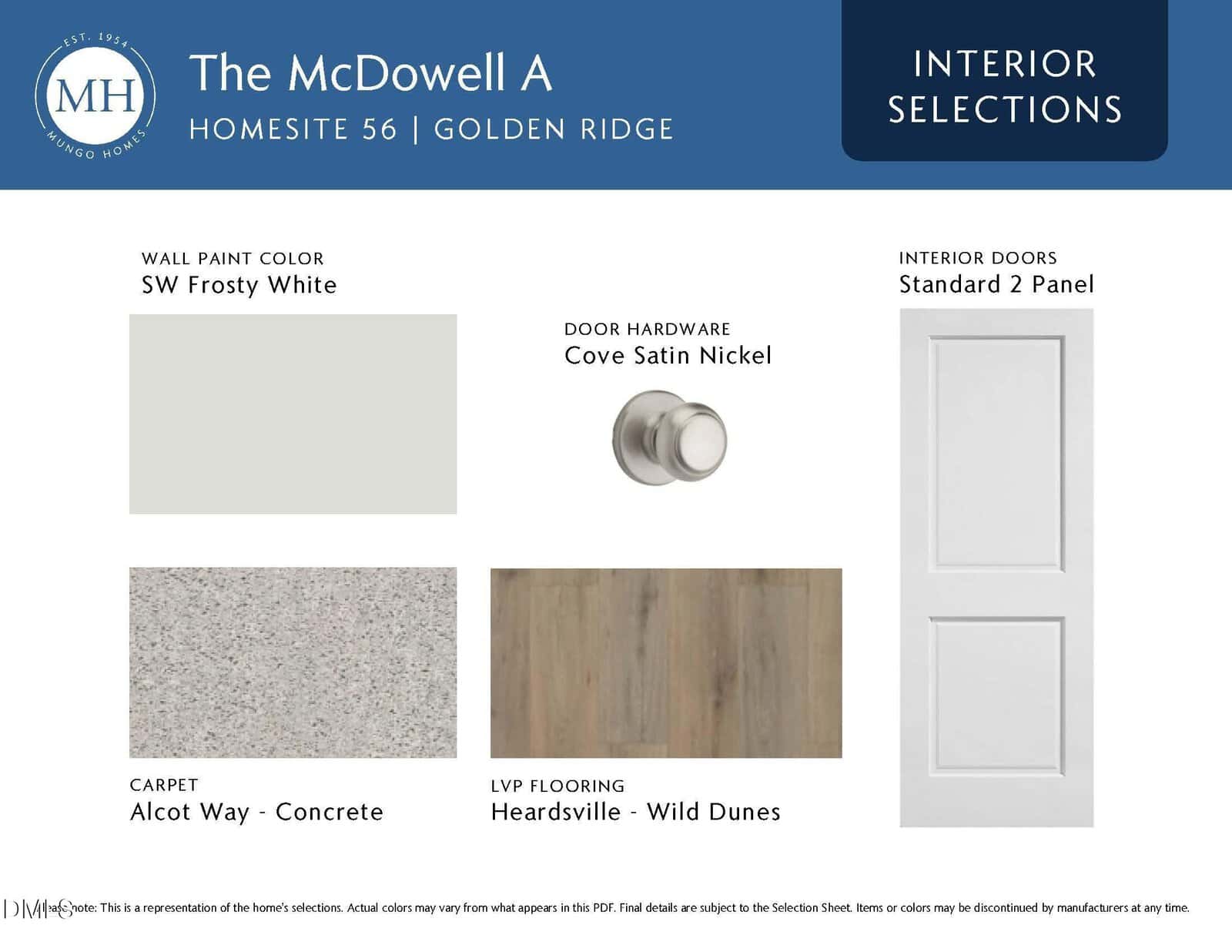 Interior selection board for The McDowell A; features images and names of SW Frosty White paint, Cove Satin Nickel door hardware, Standard 2 Panel interior door, Alcot Way Concrete carpet, and Heardsville Wild Dunes LVP flooring.