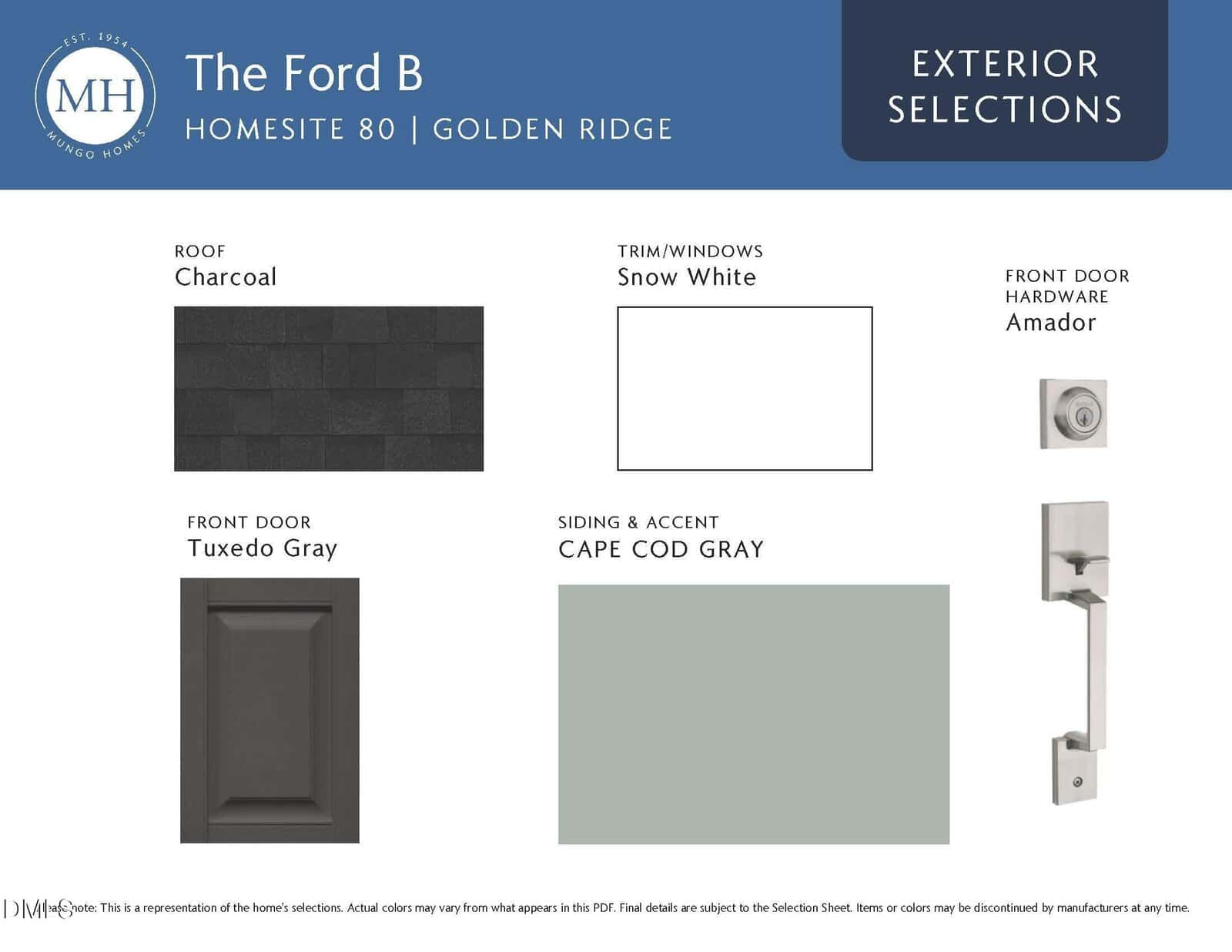 Exterior selections for "The Ford B" home, including charcoal roof shingles, snow white trim/windows, Amador front door hardware, tuxedo gray front door, and Cape Cod gray siding and accent color.